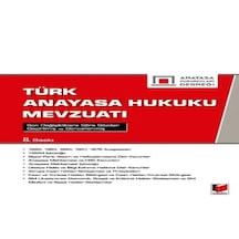 Türk Anayasa Hukuku Mevzuatı Prof. Dr. Ayhan Döner Dr. Öğr. Üyesi Gülnihal Ahter Yakacak