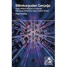 Bilimkurgudan Gerçeğe-Yapay Zekanın Bugünü ve Geleceği Bilim Kurgu Dizilerinde Yapay Zekanın Temsili  - Müge Karabağ  - Doruk Yayınları