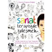 Sanat Terapisiyle İyileşmek - Lucia Capacchione - Kaknüs Yayınları