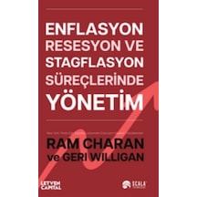 Enflasyon Resesyon ve Stagflasyon Süreçlerinde Yönetim - Geri Willigan - Scala Yayıncılık