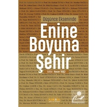 Düşünce Ekseninde Enine Boyuna Şehir / Hasan Taşçı