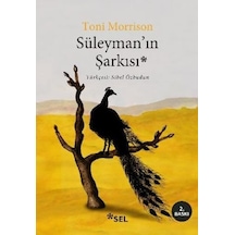 Süleyman'ın Şarkısı - Toni Morrison - Sel Yayıncılık