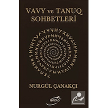 Vavy Ve Tanuq Sohbetleri / Nurgül Çanakçı