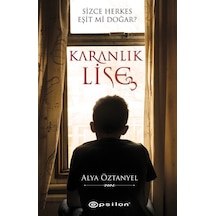Karanlık Lise - 3 - Alya Öztanyel - Epsilon Yayınevi