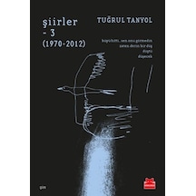 Şiirler 3: 1970-2012 - Tuğrul Tanyol - Kırmızı Kedi