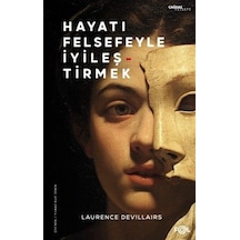 Hayatı Felsefeyle İyileştirmek / Laurence Devillairs