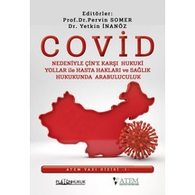 Covid Nedeniyle Çin'e Karşı Hukuki Yollar İle Hasta Hakları Ve Sağlık Hukukunda Arabuluculuk