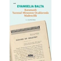 Karamanlı Yazınsal Mirasının Ocaklarında Madencilik