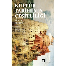 Kültür Tarihinin Çeşitliliği / Peter Burke