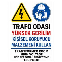 Trafo Odası Yüksek Gerilim Kişisel Koruyucu Malzemeni Kullan 35x50cm Pvc Isg Levha