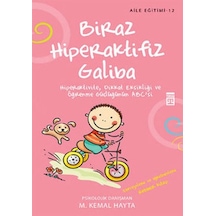Biraz Hiperaktifiz Galiba - M. Kemal Hayta - Timaş Yayınları