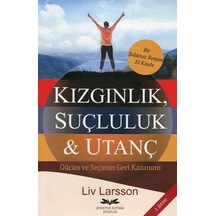 Kızgınlık, Suçluluk / Liv Larsson