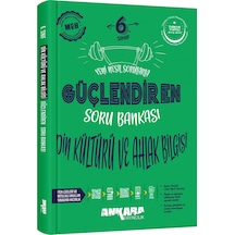 Ankara 2026 6. Sınıf Din Kültürü Güçlendiren Soru Bankası Güncel Müfredat