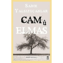 Cam U Elmas - Sadık Yalsızuçanlar - Timaş Yayınları