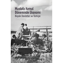 Mustafa Kemal Döneminde Ekonomi Büyük Devletler Ve Türkiye Sku: Zeusstkb6b2636449