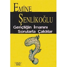 Gençliğin İmanını Sorularla Çaldılar - Emine Şenlikoğlu - Mektup