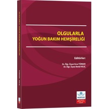 Olgularla Yoğun Bakım Hemşireliği