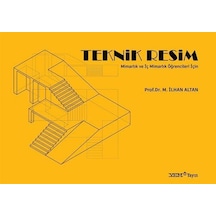 Mimarlık Ve İç Mimarlık Öğrencileri İçin Teknik Resim / Prof. ...