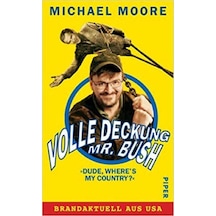 Volle Deckung, Mr. Bush. (German) Michael Moore 9783492046145