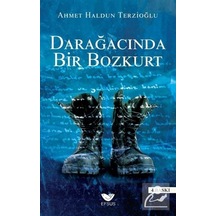 Darağacında Bir Bozkurt / Ahmet Haldun Terzioğlu