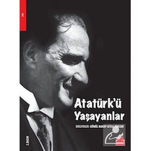 Atatürk'ü Yaşayanlar - Gönül Bakay -  Leyla Pekcan - Kırmızı Kedi