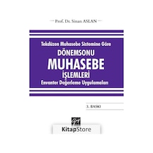 Dönem Sonu Muhasebe İşlemleri-Tekdüzen Muhasebe Sistemine Göre - Sinan Aslan - Gazi Kitabevi