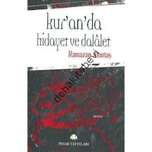 Kur'an'da Hidayet ve Dalalet  - Ramazan Altıntaş  - Pınar Yayıncılık