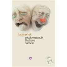 Çocuk Ve Gençlik Tiyatrosu Sahnesi. Prof. Dr. Hasan Erkek