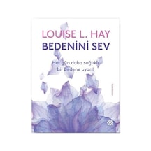 Bedenini Sev - Louise L. Hay - Doğan Novus