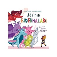 Ada'nın Ejderhaları - Duygular Hakkında Bir Öykü - Frances Stickley - Timaş Çocuk