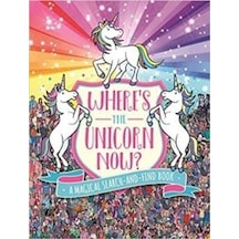 Where's the Unicorn Now?: A Magical Search-and-Find Book ('Where's the' Search and Find) - Paul Moran - Michael O Mara