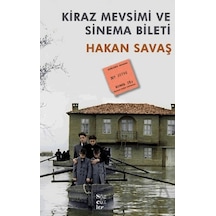 Kiraz Mevsimi Ve Sinema Bileti