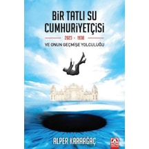 Bir Tatlı Su Cumhuriyetçisi Ve Onun Geçmişe Yolculuğu - Kyut-764236