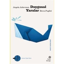 Duygusal Yaralar - Karakter Yaratma Rehberi - Angela Ackerman - Hep Kitap