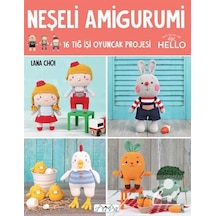 Neşeli Amigurumi - 16 Tığ İşi Oyuncak Projesi