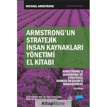 Armstrong'un Stratejik İnsan Kaynakları Yönetimi El Kitabı - Michael Armstrong - Nobel Akademik Yayıncılık