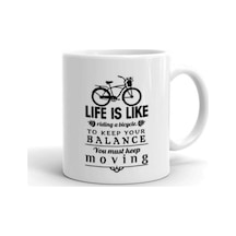 Life Is Like Riding Bicycle Baskılı Kupa Beyaz