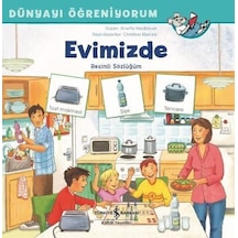 Dünyayı Öğreniyorum-Evimizde-Resimli Sözlüğüm - Annette Neubauer - İş Bankası Kültür Yayınları
