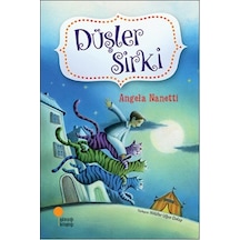 Düşler Sirki - Angela Nanetti - Günışığı Kitaplığı