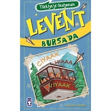 Türkiyeyi Geziyorum - Levent Bursa'da - Mustafa Orakçı - Timaş Çocuk