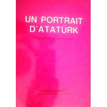 Un Portraıt D'atatürk - Trace Par Des Temoins Etrangers
