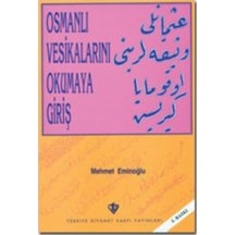 Osmanlı Vesikalarını Okumaya Giriş - Türkiye Diyanet Vakfı Yayınları