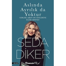 Aslında Ayrılık Da   Yoktur