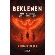 Beklenen & 1000 Yılın Savaşı Yeniden Alevleniyor / Mustafa Küçük