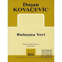 Buluşma Yeri - Duşan Kovaçeviç - Mitos Boyut Yayınları