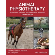 Animal Physiotherapy: Assessment, Treatment And Rehabilitation Of Animals