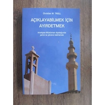 Açıklayabilmek için Ayırdetmek Hristiyan Müslüman Diyaloğunda