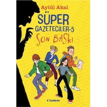 Süper Gazeteciler-5 Son Baskı