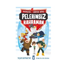 Pelerinsiz Kahraman Gerçek Süper Güç