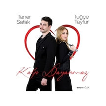 Tuğçe Tayfur - Taner Şafak - Kalp Dayanmaz CD